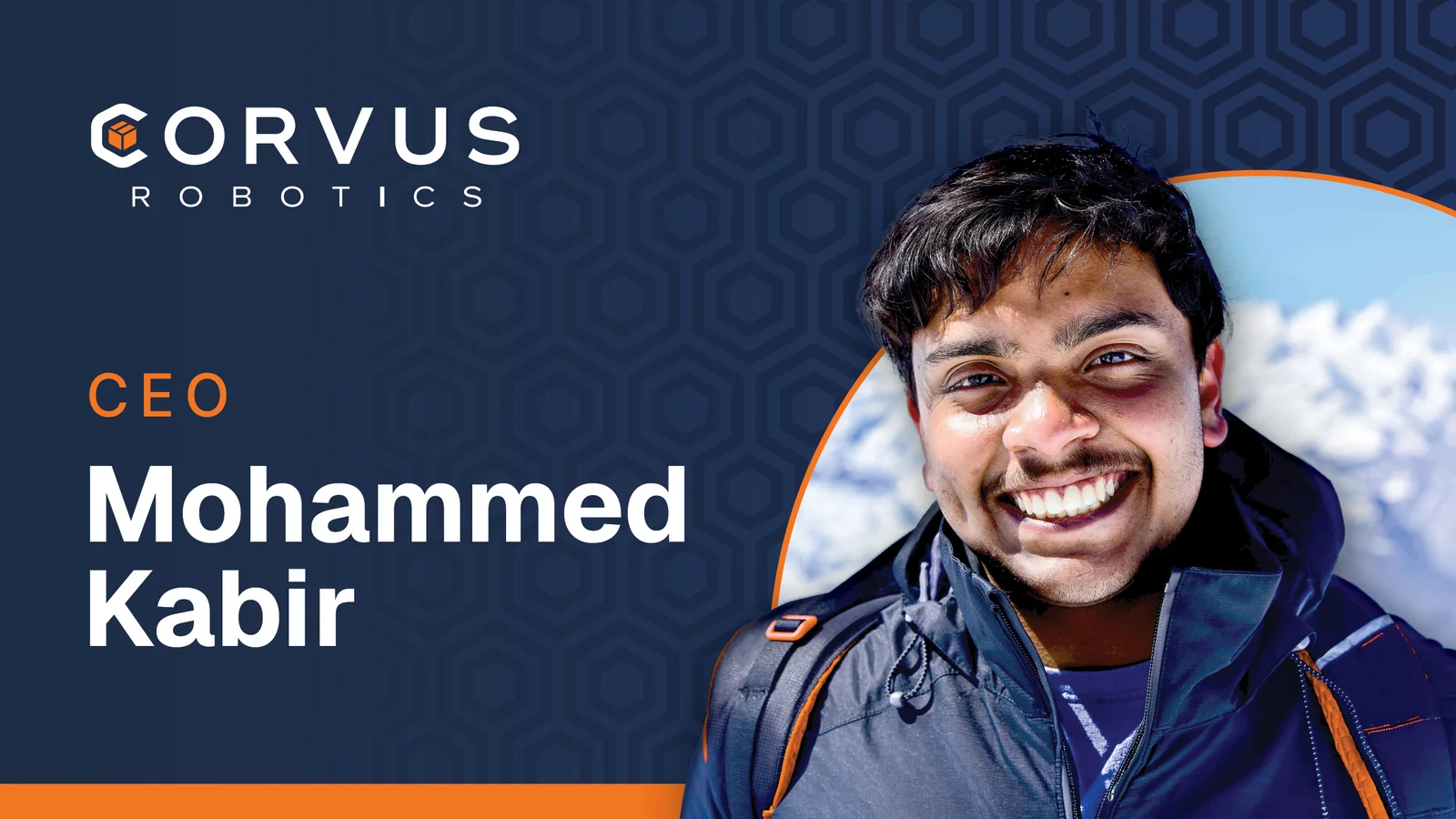 Corvus Robotics announcement graphic reading "CEO Mohammed Kabir" beside a portrait of Kabir, on the Corvus Robotics hexagon-pattern background